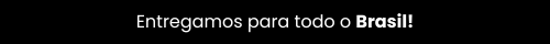 Entregamos para todo o Brasil